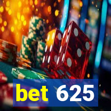 bet 625